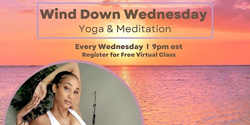 Wind Down Wednesday Yoga & Meditation
