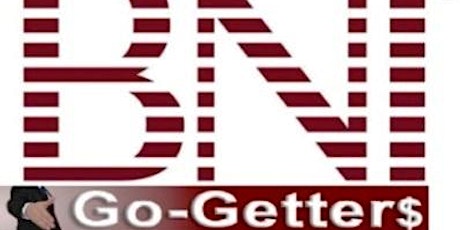 BNI Go-Getters Networking/Sales/Motivational Meeting primary image