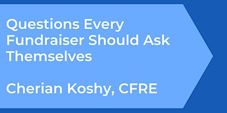 Questions Every Fundraiser Should Ask Themselves
