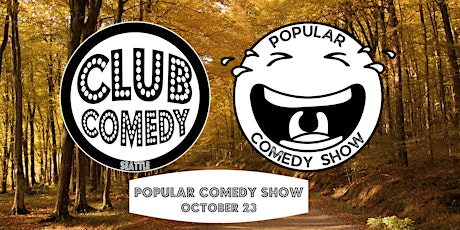 Popular Comedy Show at Club Comedy Seattle Sunday 10/23