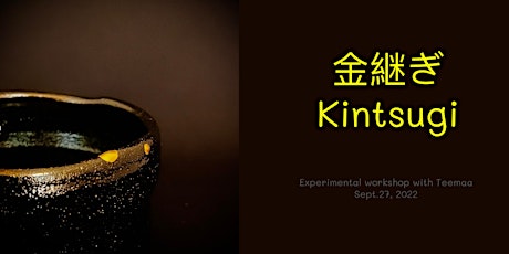 Kintsugi Experimental Workshop