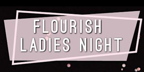 KCC Flourish Ladies Night