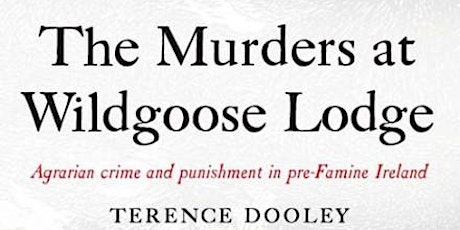 "Murders at Wildgoose Lodge" by Prof Terence Dooley primary image