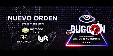 BugCON 2022: Nuevo Orden Mundial
