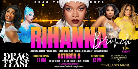 Drag Tease - Rihanna Brunch on OCTOBER 9