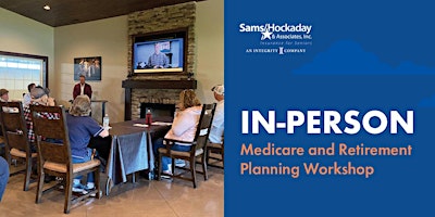 In-Person Medicare and  Retirement Planning Workshop primary image