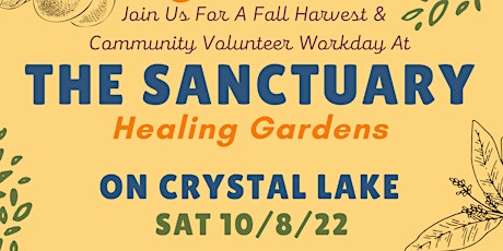 THE SANCTUARY Healing Gardens on Crystal Lake Volunteer Workday
