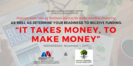 Fall 2017 MBDA Lunch & Learn:  "It Takes Money to Make Money."  primary image