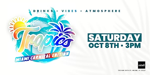 Tropics- Miami Carnival Edition