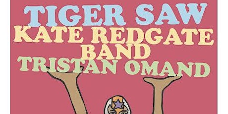 Kate Redgate Band with special guests Tigersaw and Tristan Omand