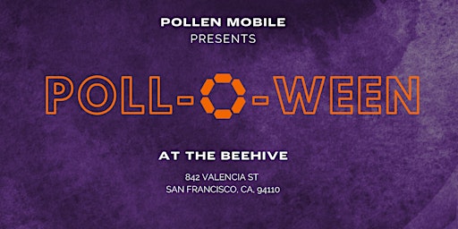 Pollen Mobile San Francisco POLL-O-WEEN Party!