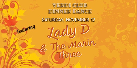 Verdi Club Dinner Dance w/ Lady D & The Marin Three