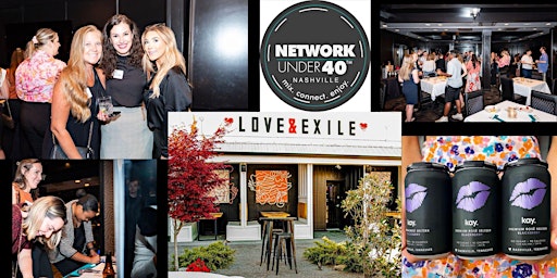 Network Under 40:Nashville  October 19 @ Love and Exile Winery & Bar