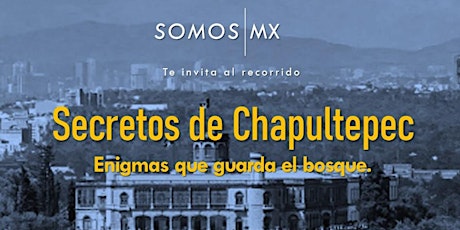 Secretos de Chapultepec