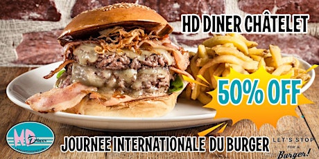 Image principale de Journée Internationale du Burger au HD Diner Châtelet!