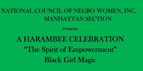 NCNW Manhattan Presents "A HARAMBEE CELEBRATION - Spirit of Empowerment" primary image