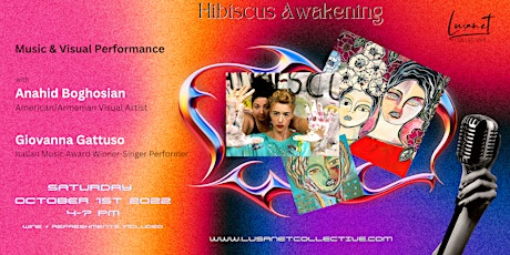 Hibiscus Awakening-Music & Visual Performance