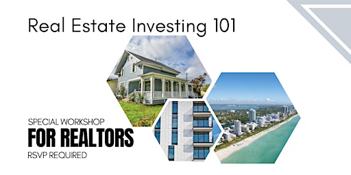 Real Estate Investments for Realtors 101
