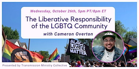 "The Liberative Responsibility of the LGBTQ Community" with Cameron Overton
