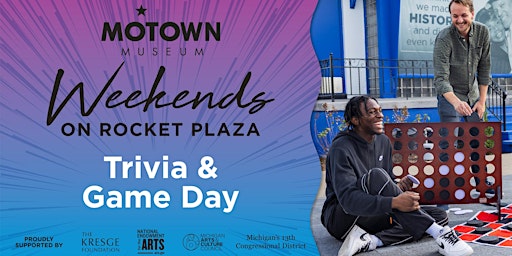 Trivia & Game Day at Motown Museum
