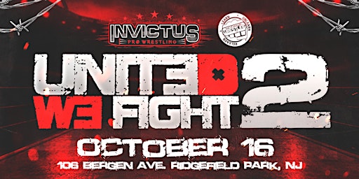Invictus Pro Wrestling & Test of Strength Present: United We Fight 2
