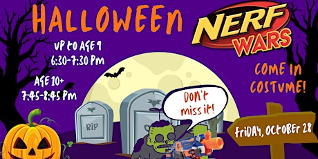 Halloween Nerf Wars (Age 10+) - October 28, 2022