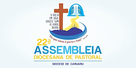 Imagem principal do evento 22ª Assembleia Diocesana de Pastoral