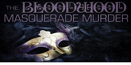 Bloodwood Masquerade Murder Mystery