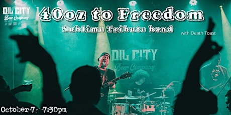 40oz to Freedom  - Sublime Tribute Band /with Death Toast