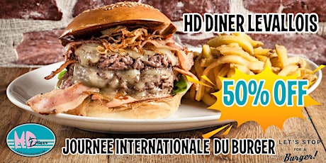 Image principale de Journée Internationale du Burger au HD Diner Levallois!