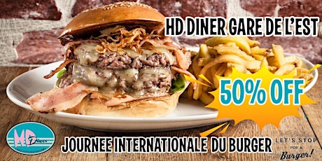 Image principale de Journée Internationale du Burger au HD Diner Gare de l'Est!