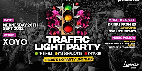 FRESHERS TRAFFIC LIGHT PARTY @ XOYO! LIMITED FREE TICKETS OUT NOW!