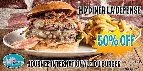Image principale de Journée Internationale du Burger au HD Diner La Défense!