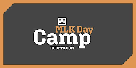 CampHUB MLK Day Camp