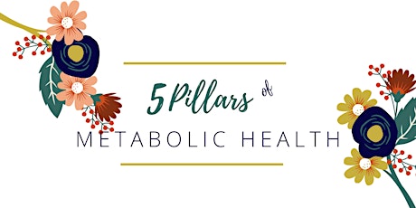 5 Pillars of Metabolic Health