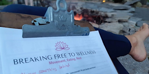 Breaking Free  to Wellness 8 wks Online/In Person
