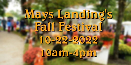 Mays Landing's 2022 Fall Festival - Vendor Registration