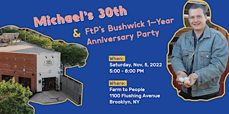 Michael's Birthday & FtP's 1-year Bushwick Anniversary Party
