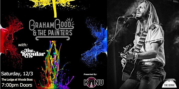KGNU Presents: Graham Good & The Painters w/ The Regular in The Lodge