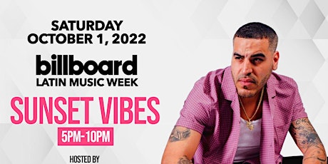 Sunset Vibes Billboard Latin Music Week Hosted by Max Santos