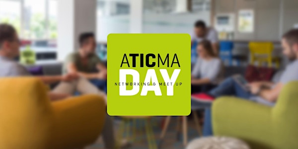 ATICMA Day: Networking & Meet up