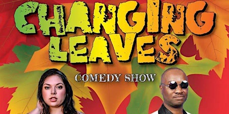 Changing Leaves Comedy Show