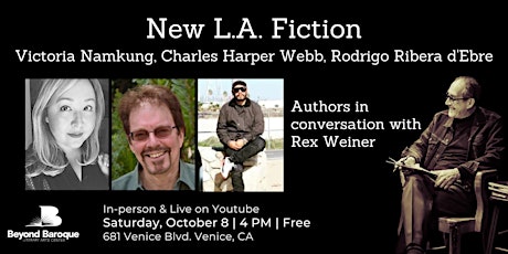 New L.A. Fiction: Victoria Namkung, Charles Harper Webb, & Rodrigo Ribera