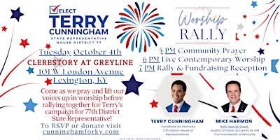 Terry Cunningham For State Representative Worship Rally