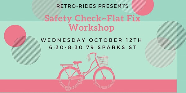 Get to know your bicycle…Flat fix and safety check workshop!