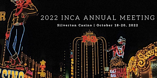 2022 INCA Annual Meeting