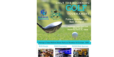 Only The Beginning Golf Tournament/Pairings & Texas Hold’em Dinner Party