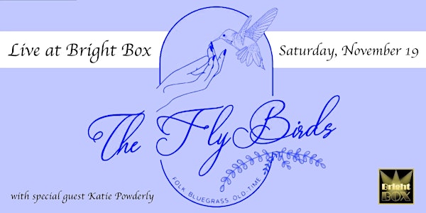 The Fly Birds w/ Katie Powderly