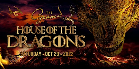 HOUSE OF THE DRAGONS HALLOWEEN 2022 AT THE GRAND NIGHTCLUB