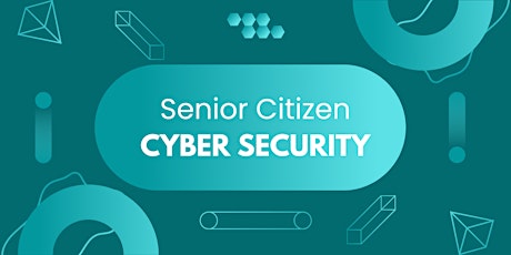 Senior Citizen Cyber Security: Securing Your Devices